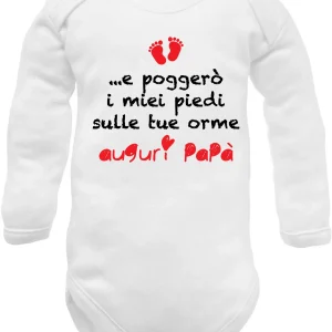 body neonato caldo cotone auguri Papà ...e poggerò i miei piedi sulle tue orme...